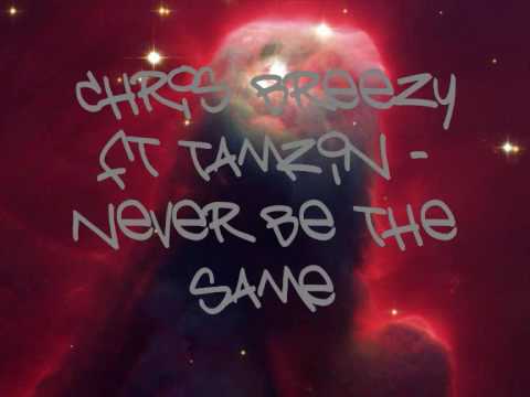 Chris Breezy ft Tamzin - Never Be The Same