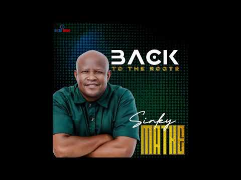 Sinky Mathe...Ntshware ka letsogo