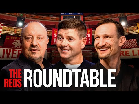 Reds Roundtable: Gerrard, Benitez & Hyypia | Istanbul, Champions League & Liverpool Memories!