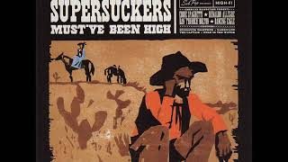 07 •  Supersuckers - Blow You Away   (Demo Length Version)