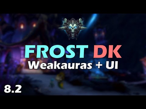Abyssalwave Frost DK UI + All-in-one Weakauras (Patch 8.2)