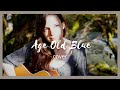 Age Old Blue, Alela Diane - Clémentine DUBOST (cover)