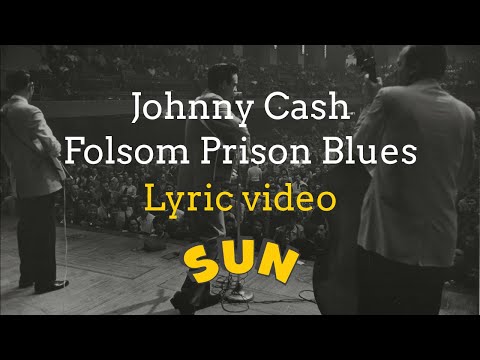 Johnny Cash - Folsom Prison Blues (Lyric Video)