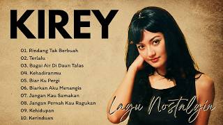 Download lagu Kirey Full Album Terbaik 🎶 Koleksi Lagu Nostalgia Indonesia yang Tak Lekang Oleh Waktu mp3