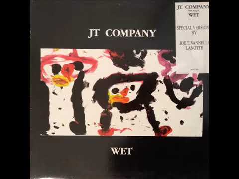 JT Company feat. Greg G. - Wet