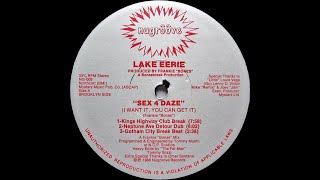 Lake Eerie   Sex 4 Daze I Want It, You Can Get It King's Highway Club Break