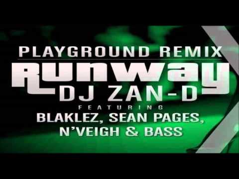 DJ Zan D Ft Blaklez, Sean Pages, N'Veigh & Bass - Runaway Remix (NEW 2015)