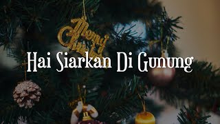 Download lagu Hosana Singers - Hai Siarkan Di Gunung (Lirik) Victor Hutabarat, Angel Pieters|| Mix… mp3