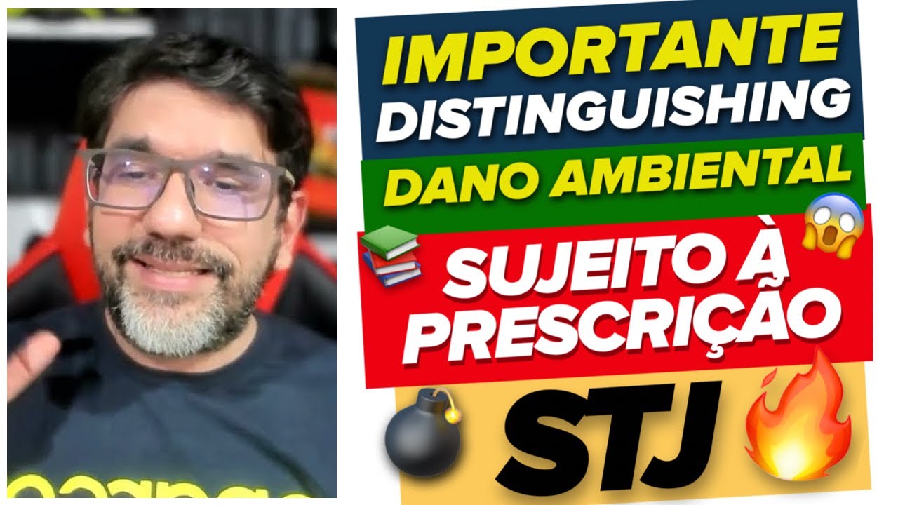 🔴😱 IMPORTANTE DISTINGUISHING: DANO AMBIENTAL PRESCRITÍVEL - STF TEMA 999 E STJ REsp 2.029.870 🔴