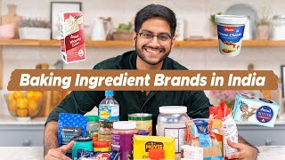 BEST BAKING INGREDIENT BRANDS IN INDIA & WHERE TO BUY THEM | HONEST baking brands recommendations