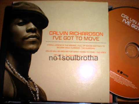 Calvin Richardson "I've Got To Move" (Spaceboy Boogie Remix)