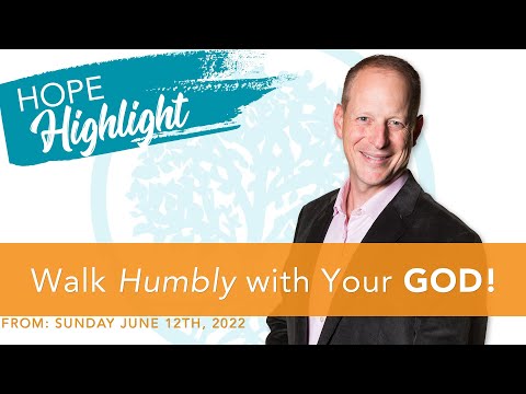 Walk Humbly With Your GOD! - Pastor John Shales #hopehighlights