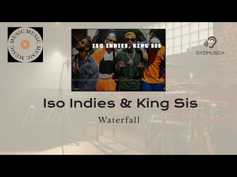 Iso Indies & King Sis - Waterfall