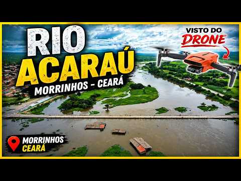 RIO ACARAÚ COMO VOCÊ NUNCA VIU! 😱🌊 Morrinhos CEARÁ  Imagens de Drone INCRÍVEIS #drones