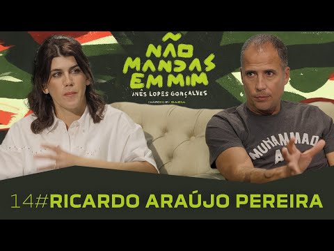 RICARDO ARAÚJO PEREIRA - Não Mandas em Mim #14