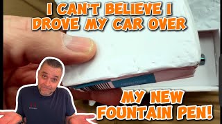 This is jacked up! I actually drove my SUV over my new fountain pen.