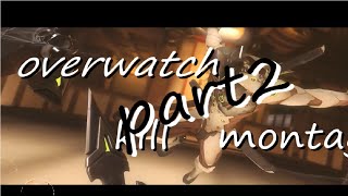【overwatch】 KILL MONTAGE part 2