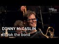 Donny McCaslin: "Break the bond"