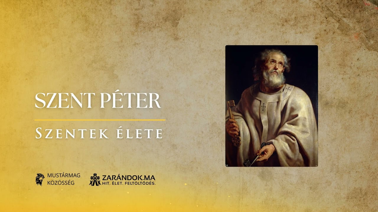Szent Péter apostol – Szentek élete