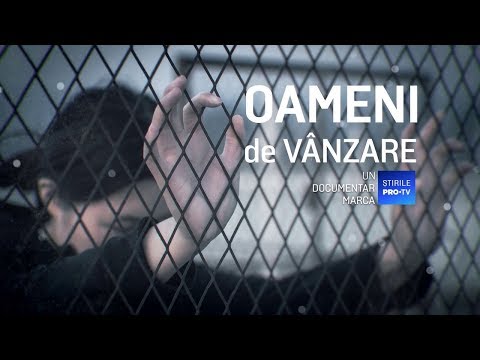 ROMÂNIA, TE IUBESC! - OAMENI DE VÂNZARE