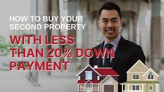 How to Purchase Your Second Home with Less Than 20% Down Payment