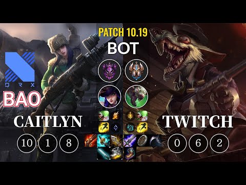 DRX BAO Caitlyn vs Twitch Bot - KR Patch 10.19