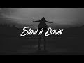 Charlie Puth - Slow It Down (Lyrics) - Gold Coast Music Charlie Puth - Slow It Down (Lyrics)