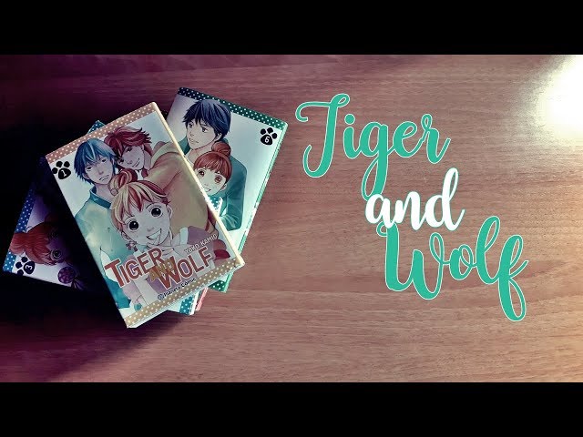Vídeo relacionado con Tiger and Wolf nº 02/06: 2 (Manga Shojo)