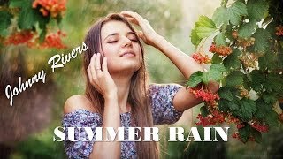 Summer Rain Johnny Rivers (TRADUÇÃO) HD (Lyrics Video).