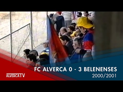 Jogos Antigos | FC Alverca 0 x 3 Belenenses | 2000/2001