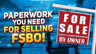 The PAPERWORK You NEED to Sell Your Home by Owner!