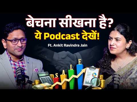 Can Anyone Master Sales? | Sales Coach Ankit Ravindra Jain Reveals the Secrets