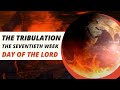 The Tribulation (Daniel's 70th week)