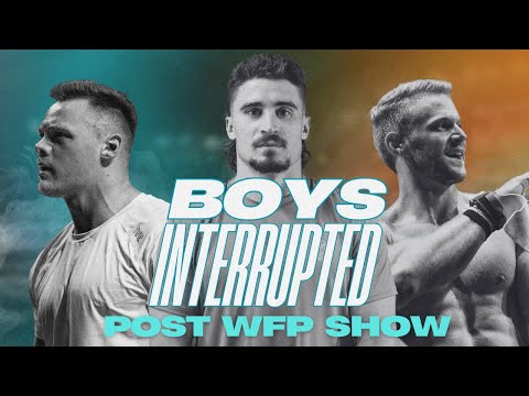 Post World Fitness Project Show feat. Pat Vellner | Boys Interrupted Ep. 34