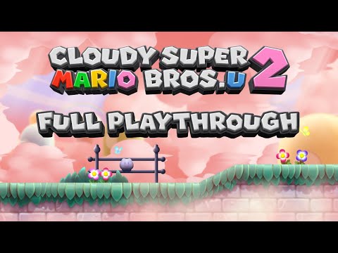 Cloudy Super Mario Bros. U 2 - Full Playthrough (100%)