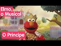 Sésamo Elmo O Musical O Príncipe Elmo