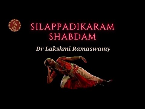 Silapadikaram Shabdam | Aichiyar kuravai | Dr. Lakshmi Ramaswamy | Bharatanatyam Dance