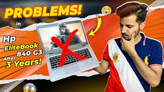 Hp EliteBook 840 G3 PROS and CONS after 3 Years !!
