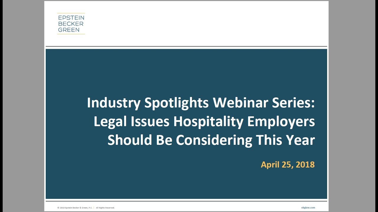 Legal Issues Hospitality Employers Should Be Considering This Year: Industry Spotlights Series