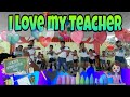 I Love My Teacher 2020 Happy Teacher S Day Sing And Dance L Teacher S Day I SRES Teachersday