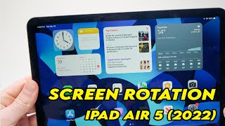 iPad Air 5 (2022) : How to Rotate and Lock Orientation of the Screen