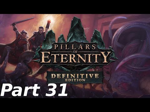 Pillars of Eternity - Path of the Damned Walkthrough Part 31 (Battle of Yenwood) - No Commentary