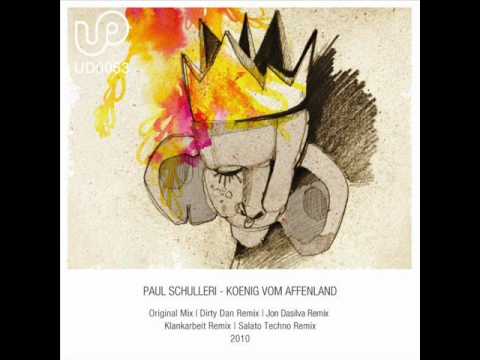 Paul Schulleri - Koenig Vom Affenland (Original Mix)