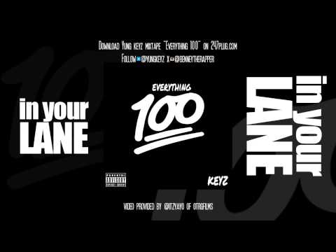 Yung Keyz - In Your Lane
