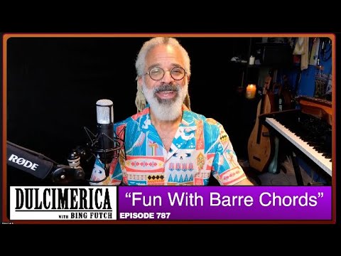 Fun With Barre Chords on Mountain Dulcimer - Dulcimerica 787