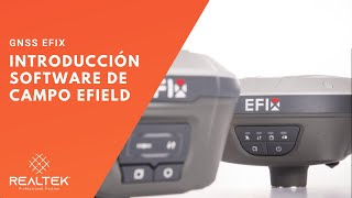 GNSS EFIX - Introducción Software de Campo Efield