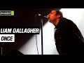 Liam Gallagher - Once - Legendado • [HD | Live]