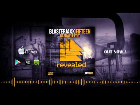 Blasterjaxx - Fifteen (Hardwell Radio Edit)