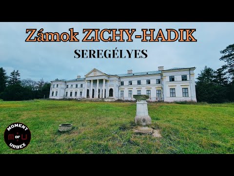 Zámok ZICHY-HADIK v SEREGÉLYES [ 4K ]