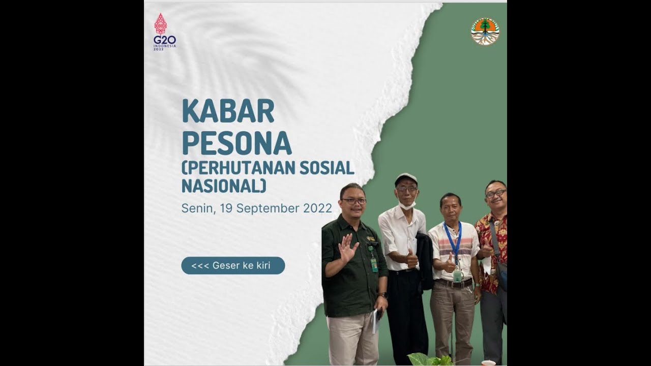KABAR PESONA (PERHUTANAN SOSIAL NASIONAL) SENIN, 19 SEPTEMBER 2022
